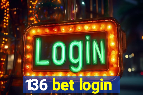 136 bet login